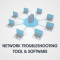 NETWORK TROUBLESHOOTING TOOL & SOFTWARE
